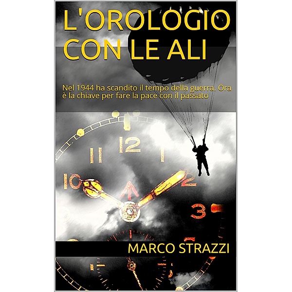 L'orologio con le ali, Marco Strazzi