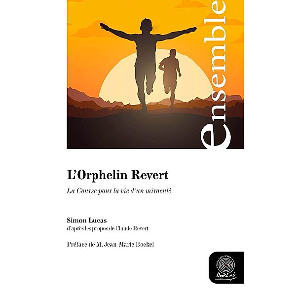 L'Orphelin Revert, Simon Lucas, Claude Revert