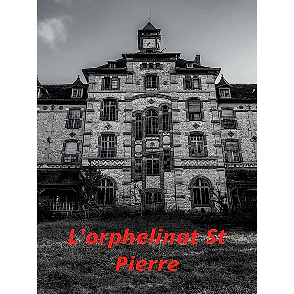 L'orphelinat St Pierre / Fright Away collection Bd.4, Samuel Bracque