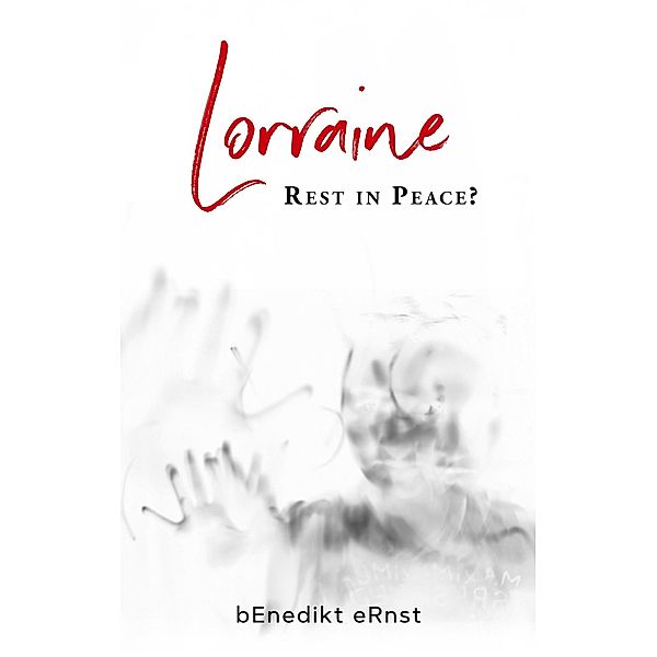 Lorraine, Benedikt Ernst