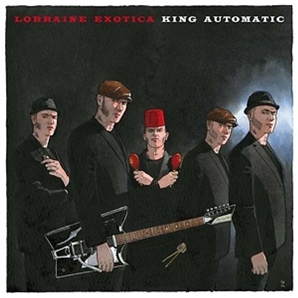 Lorraine Exotica, King Automatic