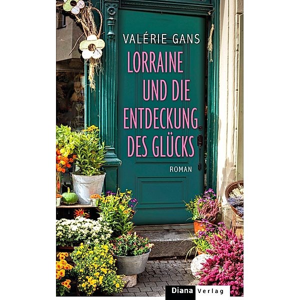 Lorraine und die Entdeckung des Glücks, Valérie Gans