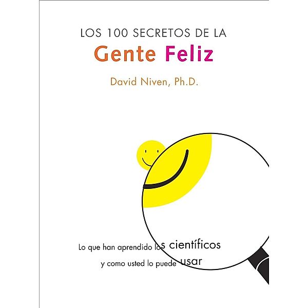 Los 100 Secretos de la Gente Feliz, David Niven