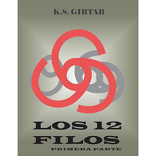Los 12 Filos, primera parte (3, #1) / 3, K. S. Girtab