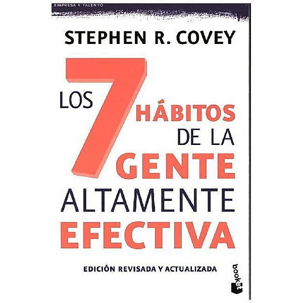 Los 7 hábitos de la gente altamente efectiva, Stephen R. Covey