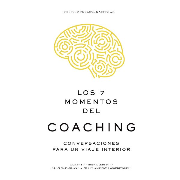 Los 7 momentos del coaching, Alberto Ribera, Alan Mcfarlane, Nia Plamenova