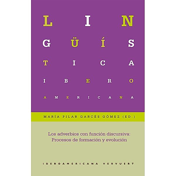 Los adverbios con función discursiva / Lingüística Iberoamericana Bd.57