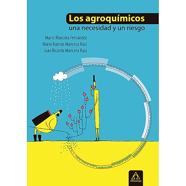 Los agroquímicos, Mario Mancera