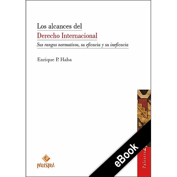 Los alcances del Derecho Internacional, Enrique P. Haba