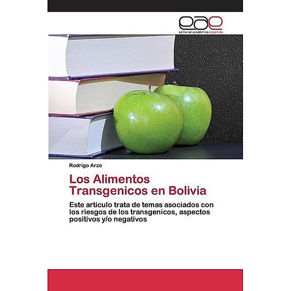 Los Alimentos Transgenicos en Bolivia, Rodrigo Arze