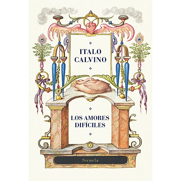 Los amores difíciles / Biblioteca Italo Calvino Bd.20, Italo Calvino