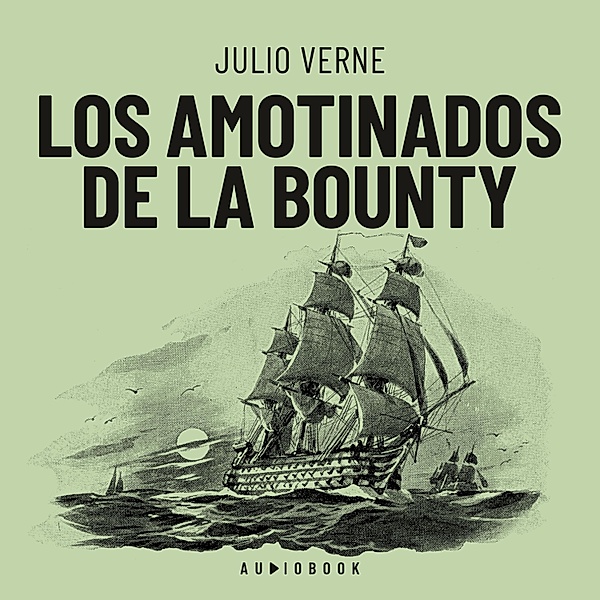 Los amotinados de la Bounty, Julio Verne