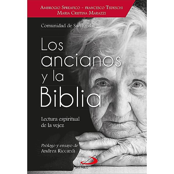 Los ancianos y la Biblia / Fuente Bd.8, Ambrogio Spreafico, Francesco Tedeschi, Maria Cristina Marazzi, Comunidad de San Egidio