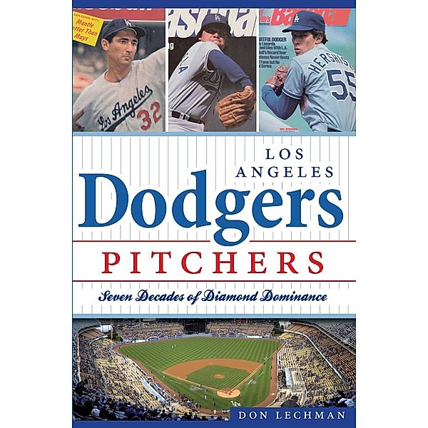Los Angeles Dodgers Pitchers, Don Lechman