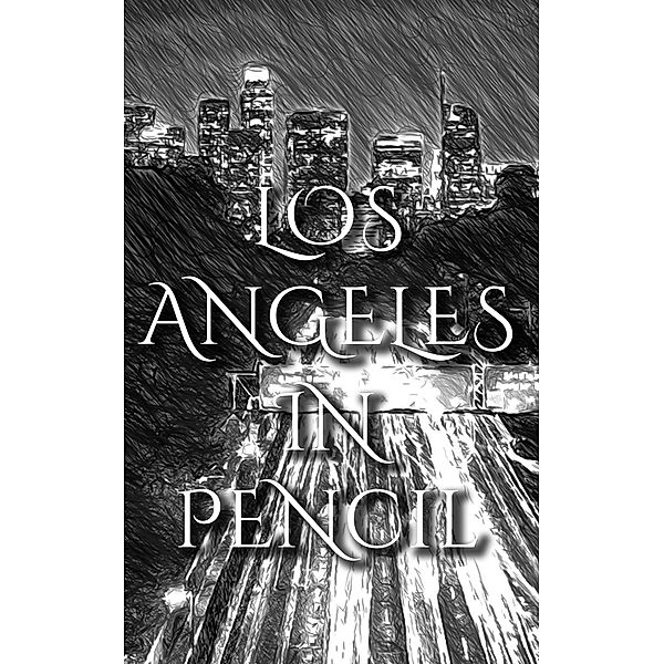 Los Angeles In Pencil, Deanna Michaels