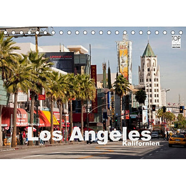 Los Angeles - Kalifornien (Tischkalender 2022 DIN A5 quer), Peter Schickert