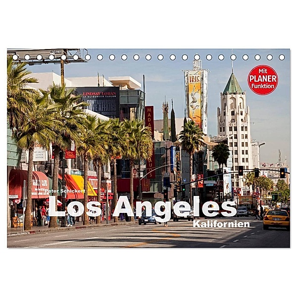 Los Angeles - Kalifornien (Tischkalender 2024 DIN A5 quer), CALVENDO Monatskalender, Peter Schickert