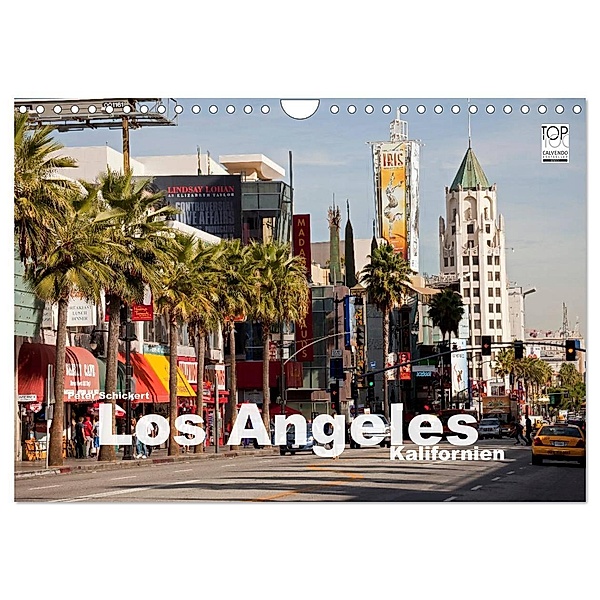 Los Angeles - Kalifornien (Wandkalender 2024 DIN A4 quer), CALVENDO Monatskalender, Peter Schickert