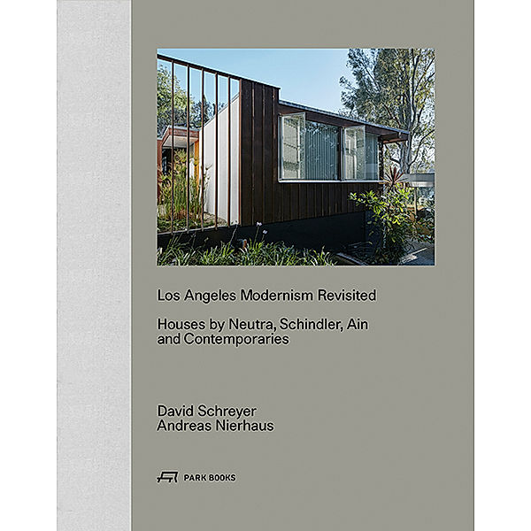Los Angeles Modernism Revisited, Andreas Nierhaus, David Schreyer