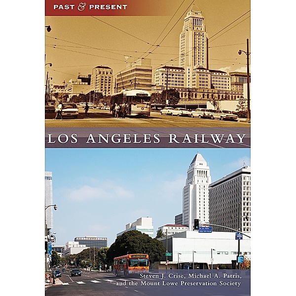 Los Angeles Railway, Steven J. Crise