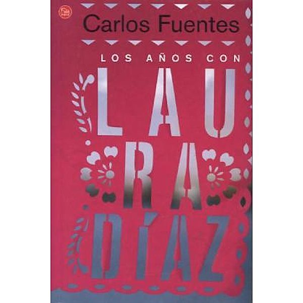 Los años con Laura Díez, Carlos Fuentes