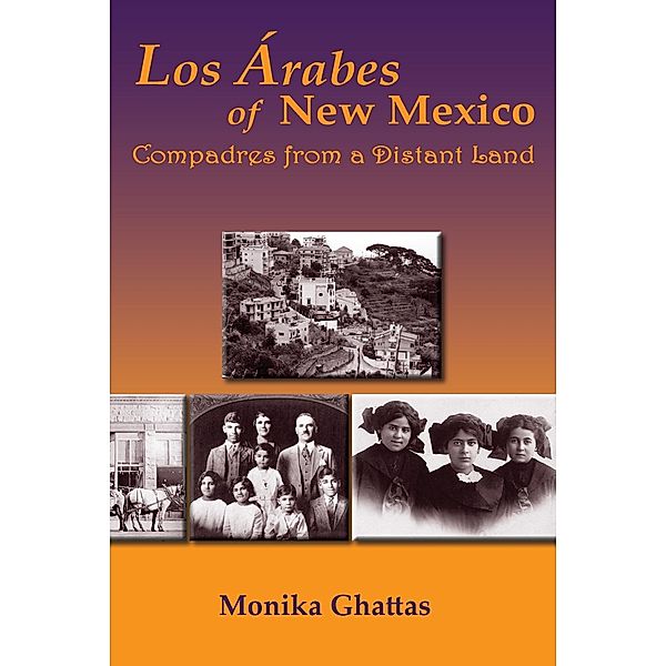 Los Arabes of New Mexico, Monika Ghattas