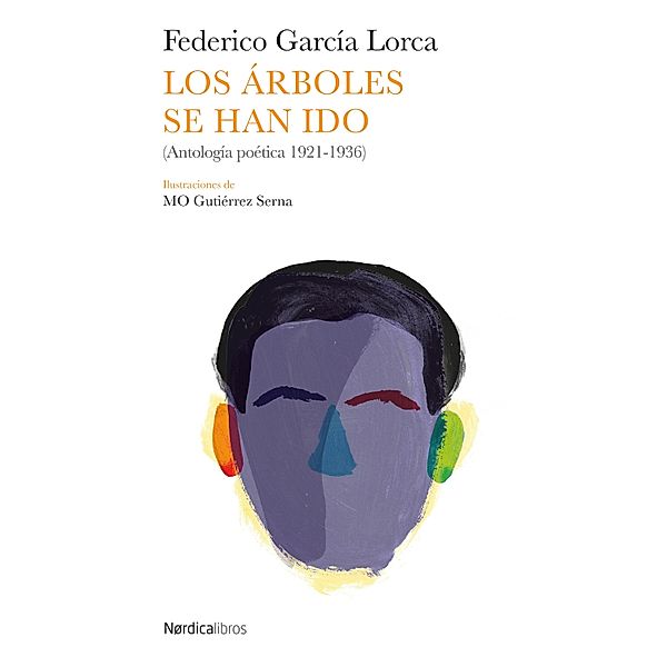 Los árboles se han ido / Ilustrados, Federico García Lorca