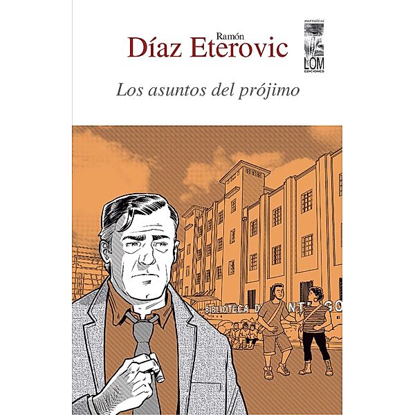 Los asuntos del prójimo, Ramón Díaz Eterovic