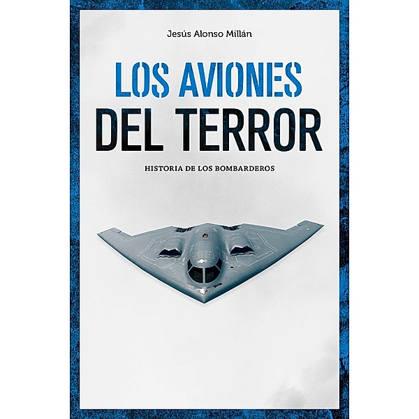 Los aviones del terror / General, Jesús Alonso Millán