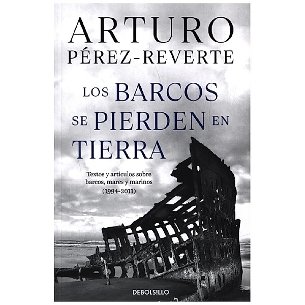 Los barcos se pierden en tierra, Arturo Perez-Reverte