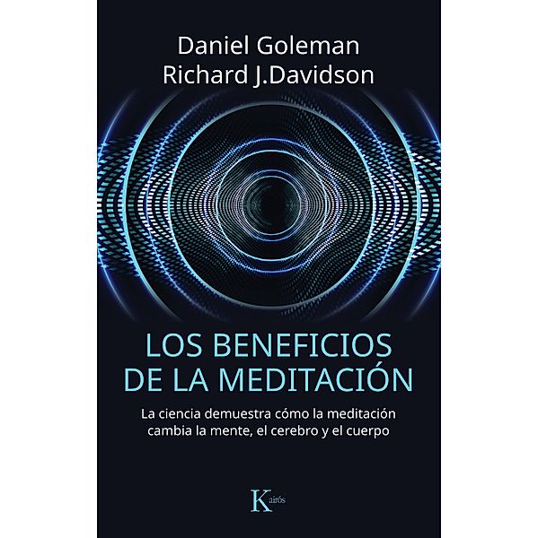 Los beneficios de la meditación / Ensayo, Daniel Goleman, Richard Davidson