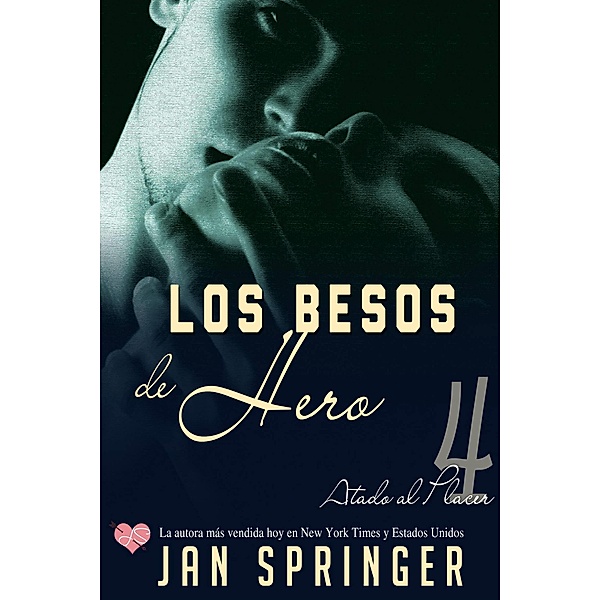 Los besos de Hero / Spunky Girl Publishing, Jan Springer