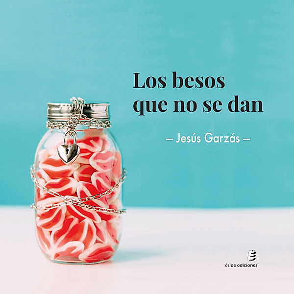 Los besos que no se dan, Jesús Garzás