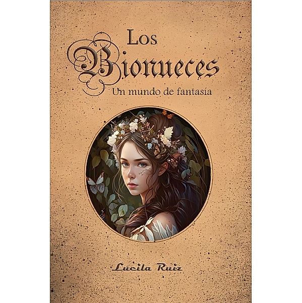 Los Bionueces. Un mundo de fantasía, Lucila Ruiz