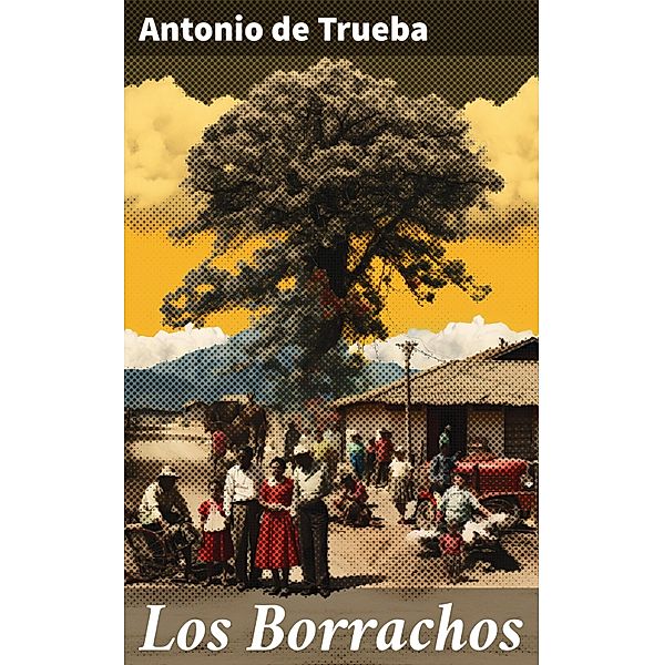 Los Borrachos, Antonio de Trueba