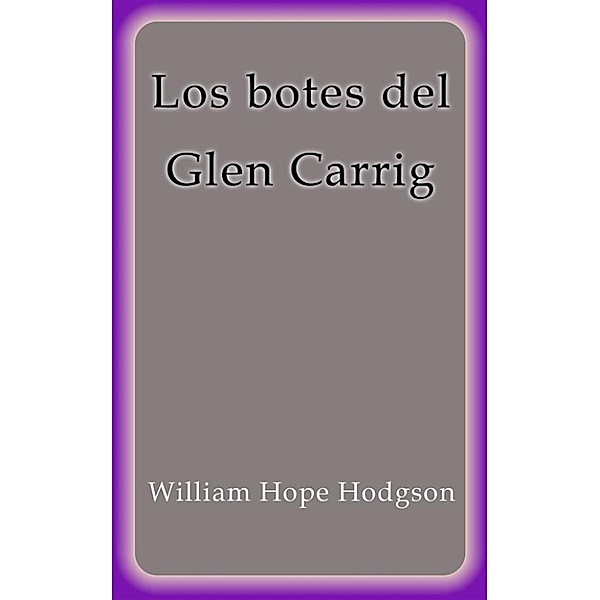 Los botes del Glen Carrig, William Hope Hodgson