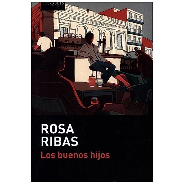 Los buenos hijos, Rosa Ribas