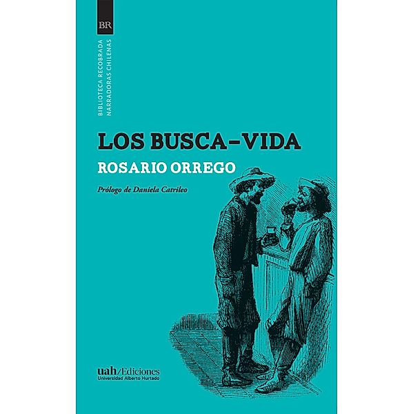 Los busca-vida, Rosario Orrego