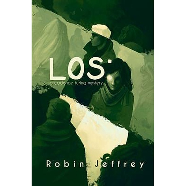 LOS / Cadence Turing Mysteries Bd.3, Robin Jeffrey