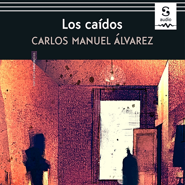 Los caídos, Carlos Manuel Álvarez