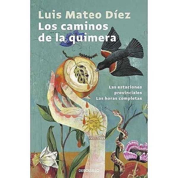 Los caminos de la quimera (La fuente de la edad / El expediente del náufrago / El paraíso de los mortales), Luis Mateo Díez