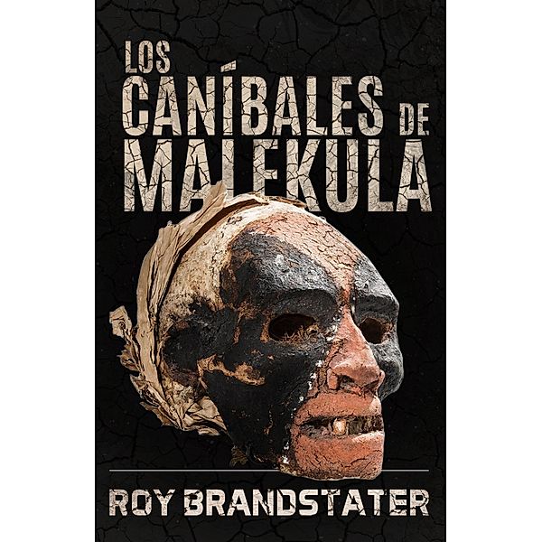 Los caníbales de Malekula, Roy Brandstater