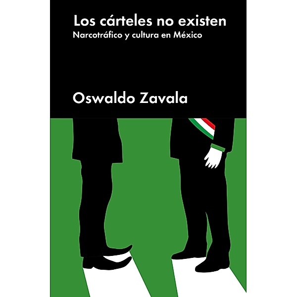 Los cárteles no existen / Ensayo General, Oswaldo Zavala