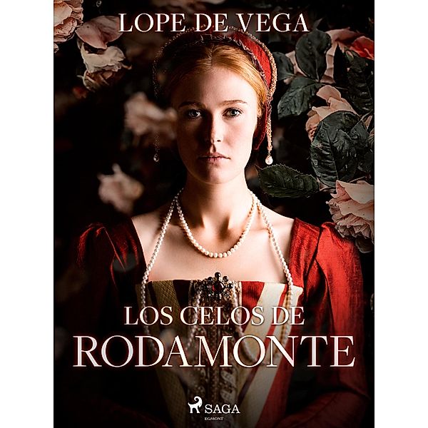 Los celos de Rodamonte, Lope de Vega