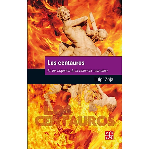 Los centauros / Breves, Luigi Zoja