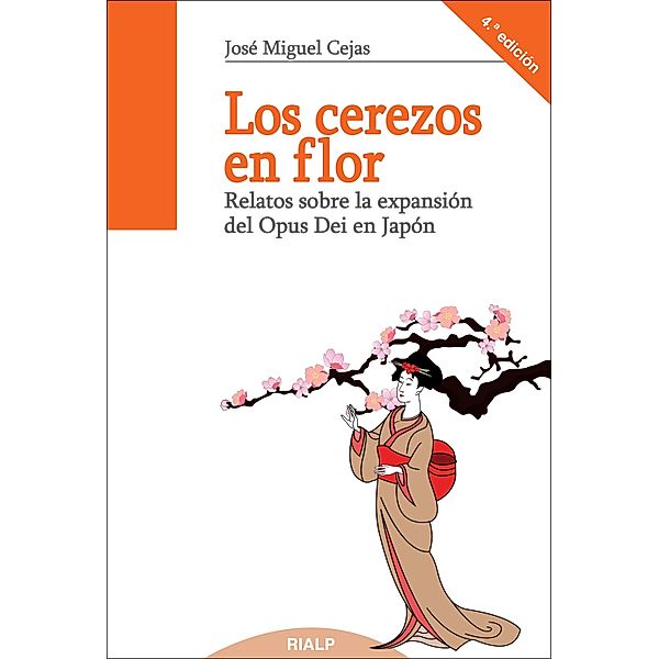 Los cerezos en flor / Libros sobre el Opus Dei, José Miguel Cejas Arroyo