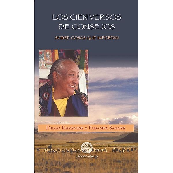 Los Cien Versos de Consejos, Dilgo Khyentse Rimpoché