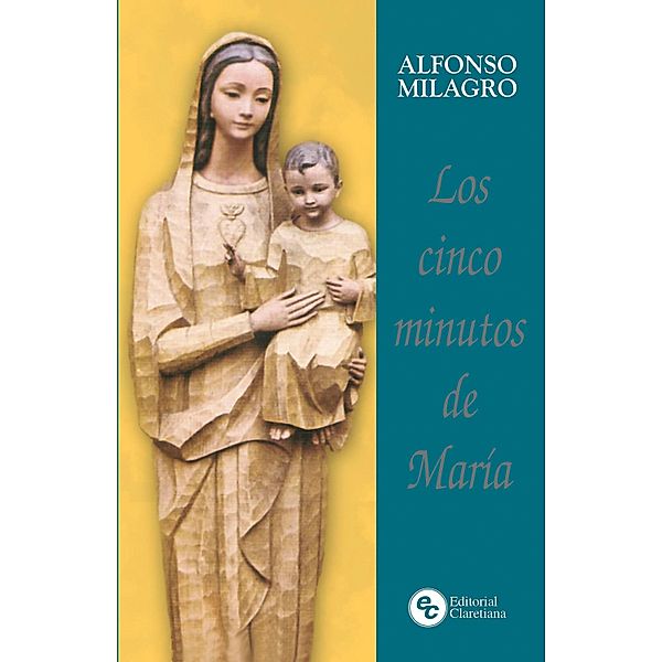 Los cinco minutos de María / Los cinco minutos, Alfonso Milagro