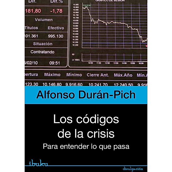 Los códigos de la crisis, Alfonso Durán-Pich