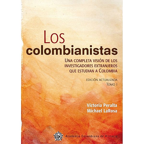 Los colombianistas, Victoria Peralta, Michael Larosa